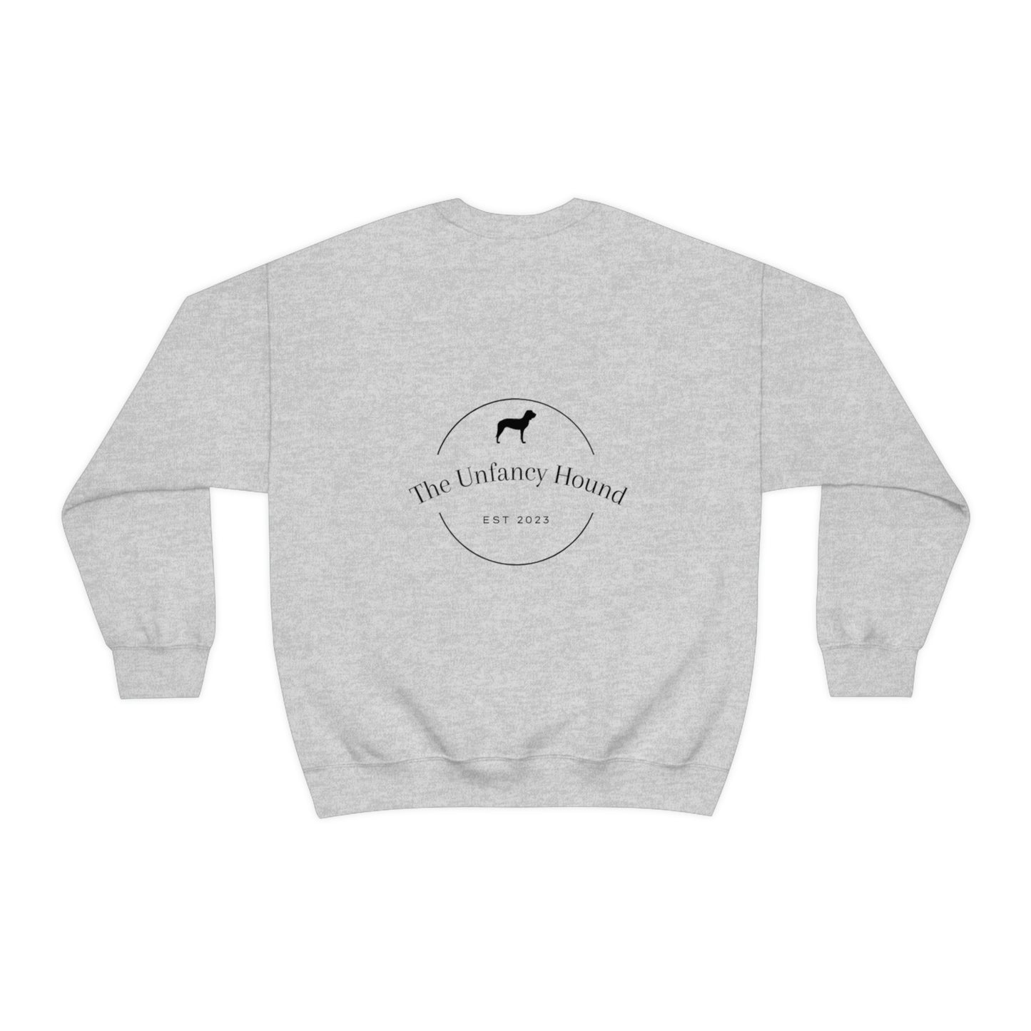 The Unfancy Hound Crewneck