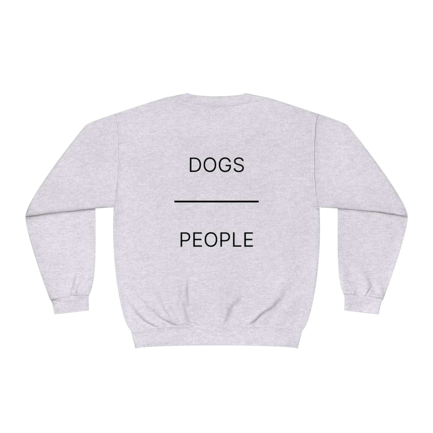 Dogs Over People Crewneck